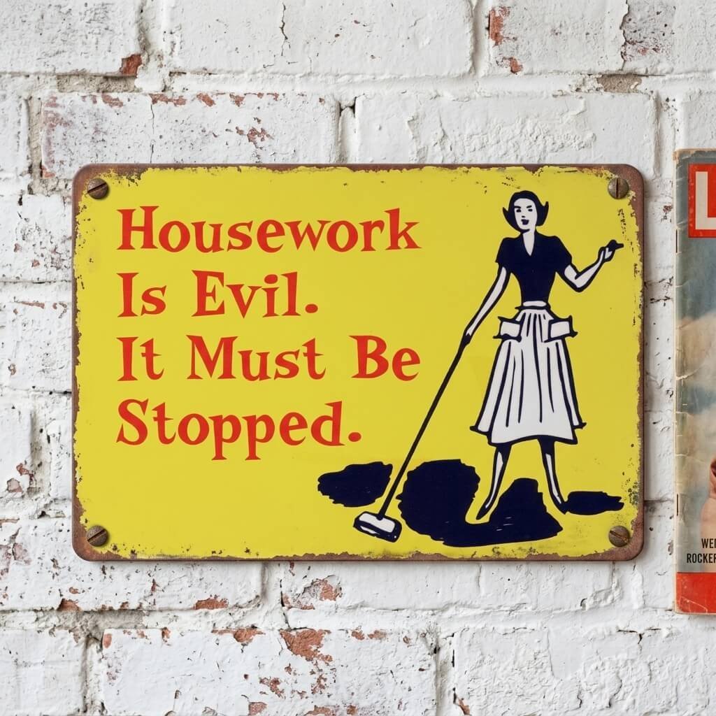 Housework is Evil